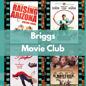 Briggs Movie Club