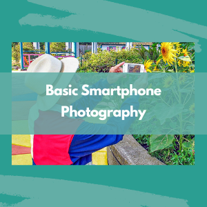 Basic Smartphone Photography